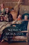 Women Moralists in Early Modern France cover