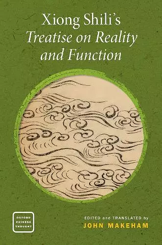 Xiong Shili's Treatise on Reality and Function cover