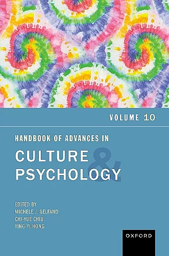 Handbook of Advances in Culture and Psychology, Volume 10 cover