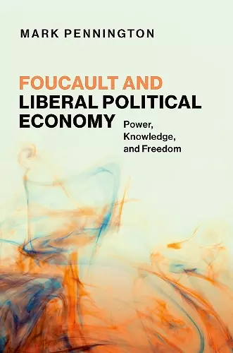 Foucault and Liberal Political Economy cover