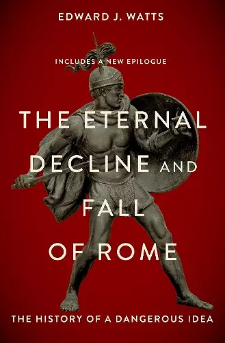 The Eternal Decline and Fall of Rome cover