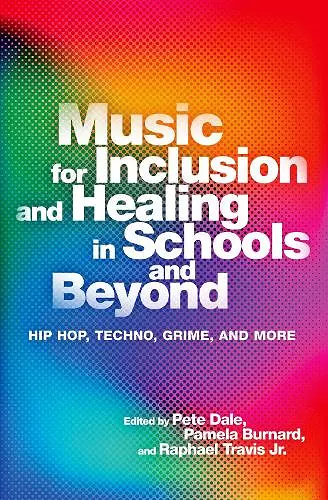 Music for Inclusion and Healing in Schools and Beyond cover