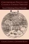 Contemporary Politics and Classical Chinese Thought cover