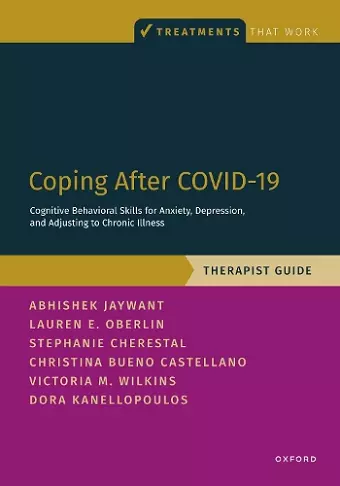 Coping After COVID-19: Cognitive Behavioral Skills for Anxiety, Depression, and Adjusting to Chronic Illness cover