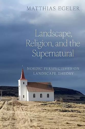 Landscape, Religion, and the Supernatural cover