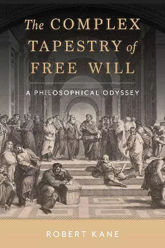 The Complex Tapestry of Free Will cover