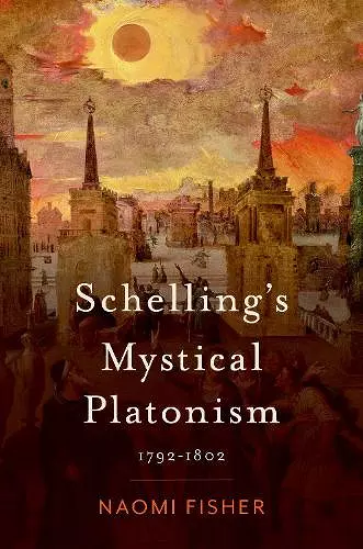 Schelling's Mystical Platonism cover