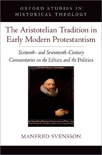 The Aristotelian Tradition in Early Modern Protestantism cover