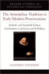 The Aristotelian Tradition in Early Modern Protestantism cover