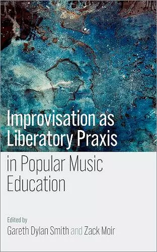 Improvisation as Liberatory Praxis in Popular Music Education cover