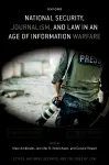 National Security, Journalism, and Law in an Age of Information Warfare cover