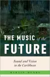 The Music of the Future cover