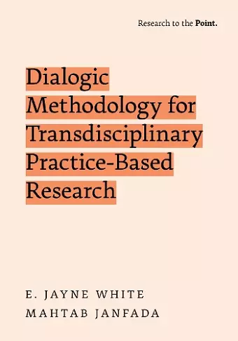 Dialogic Methodology for Transdisciplinary Practice-Based Research cover