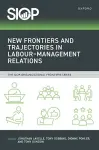 New Frontiers and Trajectories in Labour–Management Relations cover