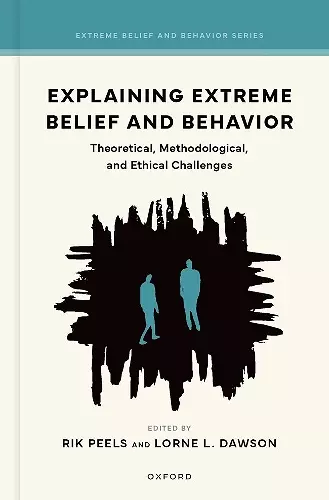 Explaining Extreme Belief and Behavior cover