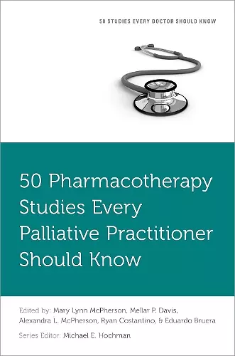 50 Pharmacotherapy Studies Every Palliative Practitioner Should Know cover