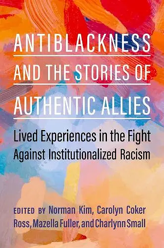Antiblackness and the Stories of Authentic Allies cover