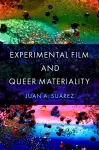Experimental Film and Queer Materiality cover