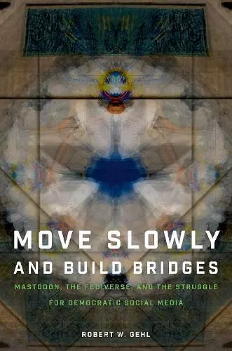 Move Slowly and Build Bridges cover