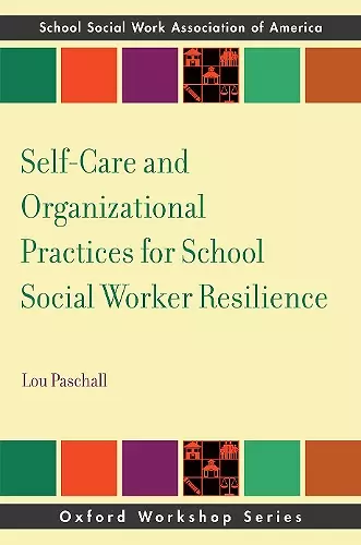 Self-Care and Organizational Practices for School Social Worker Resilience cover