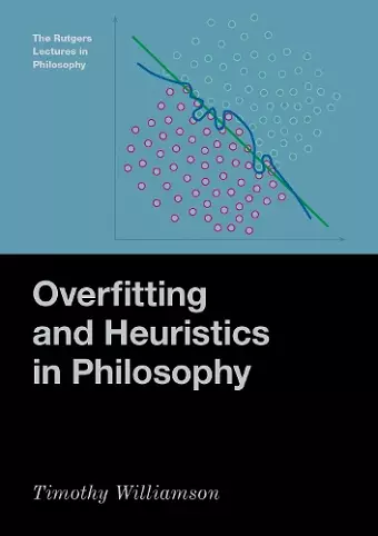 Overfitting and Heuristics in Philosophy cover