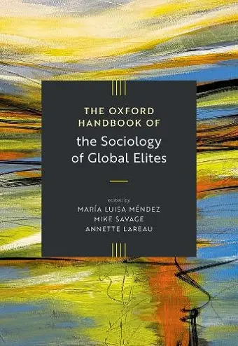 The Oxford Handbook of the Sociology of Global Elites cover