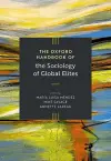 The Oxford Handbook of the Sociology of Global Elites cover