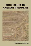 Non-Being in Ancient Thought cover