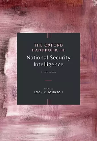 The Oxford Handbook of National Security Intelligence cover