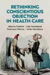 Rethinking Conscientious Objection in Health Care cover