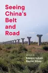 Seeing China's Belt and Road cover