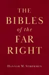 The Bibles of the Far Right cover