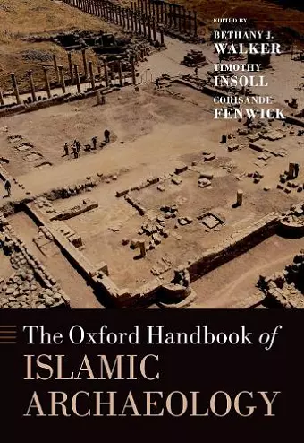 The Oxford Handbook of Islamic Archaeology cover