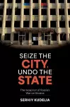 Seize the City, Undo the State cover