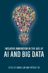 Inclusive Innovation in the Age of AI and Big Data cover