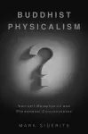 Buddhist Physicalism? cover