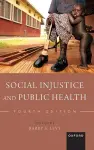 Social Injustice and Public Health cover