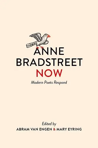 Anne Bradstreet Now cover