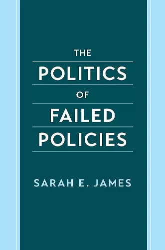 The Politics of Failed Policies cover