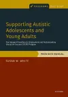 Supporting Autistic Adolescents and Young Adults: The Stepped Transition to Employment and Postsecondary Education Success (STEPS) Program cover