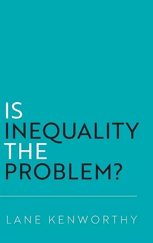 Is Inequality the Problem? cover
