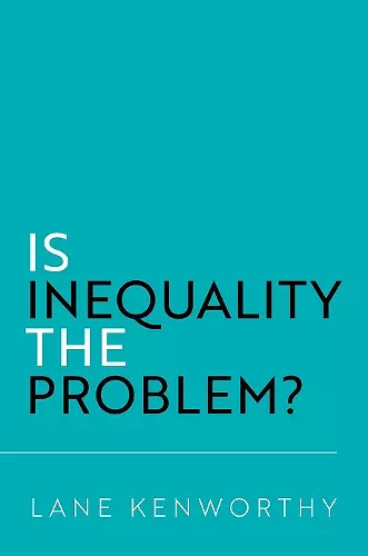 Is Inequality the Problem? cover
