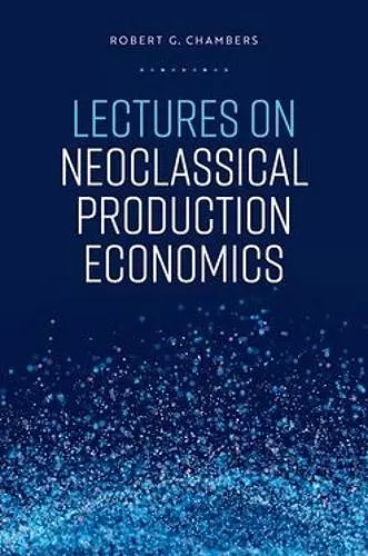 Lectures on Neoclassical Production Economics cover