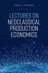 Lectures on Neoclassical Production Economics cover