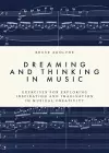 Dreaming and Thinking in Music cover