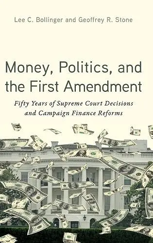 Money, Politics, and the First Amendment cover