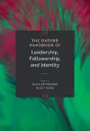 The Oxford Handbook of Leadership, Followership, and Identity cover