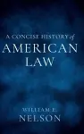 A Concise History of American Law cover