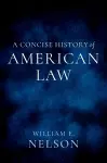 A Concise History of American Law cover