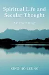 Spiritual Life and Secular Thought cover